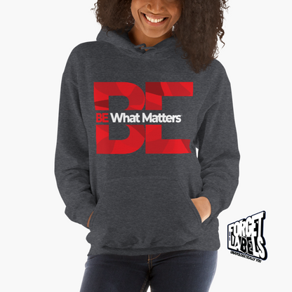 BE What Matters® Unisex Impact Hoodie - Dark Heather - FORGET LABELS™